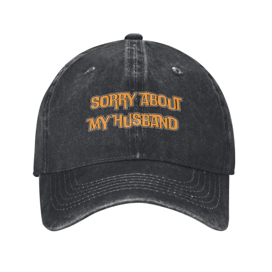 Sorry Albout My Husband Printed unisex baseball cap adjustable cap outdoor sun hats trucker hat