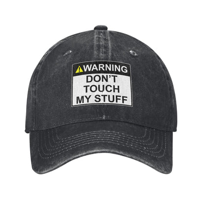 Warning Sign Don't Touch My Stuff Printed unisex baseball cap adjustable cap outdoor sun hats trucker hat