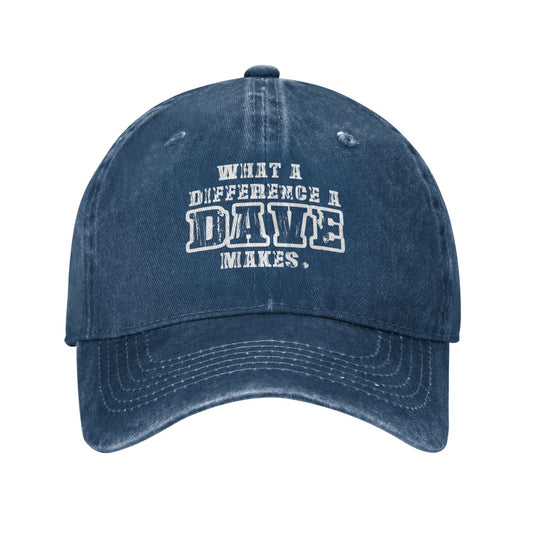 What A Differences A Dave Makes Printed unisex baseball cap outdoor hats adjustable cap trucker gift hat