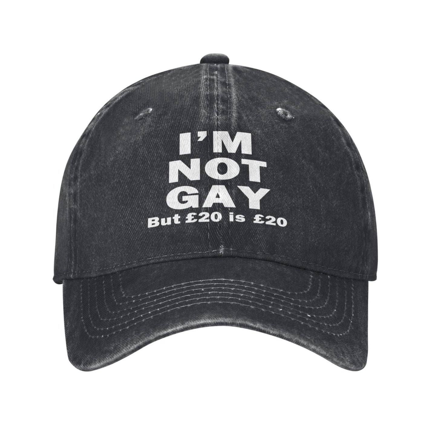 I'm Not Gay But £20 Is £20 Printed unisex baseball cap adjustable cap outdoor sun hats trucker hat