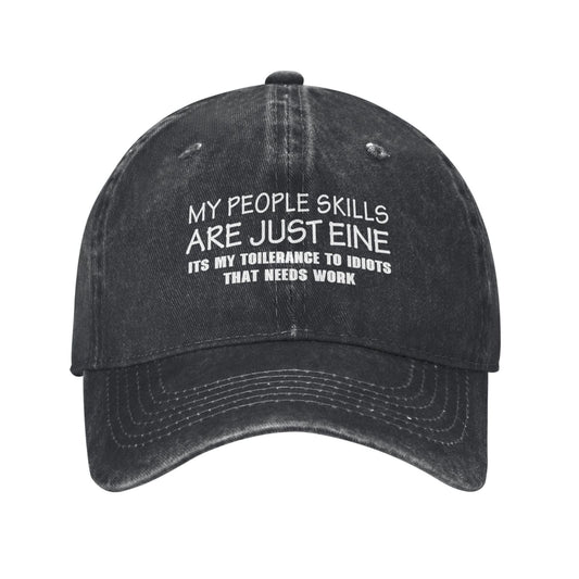 It's My Tolerance To Idiots That Needs Work Printed unisex baseball cap adjustable cap outdoor hats trucker gift hat
