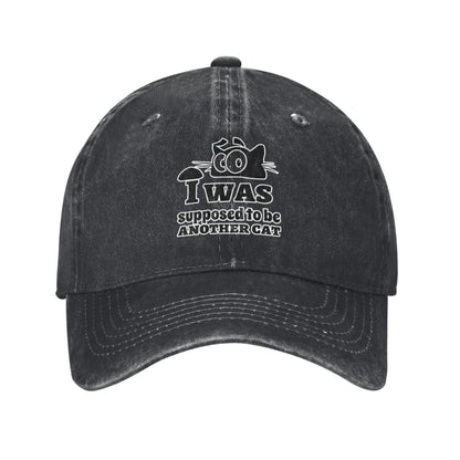 I Was Supposed To Be Another Cat Printed unisex baseball cap adjustable cap outdoor sun hats trucker hat