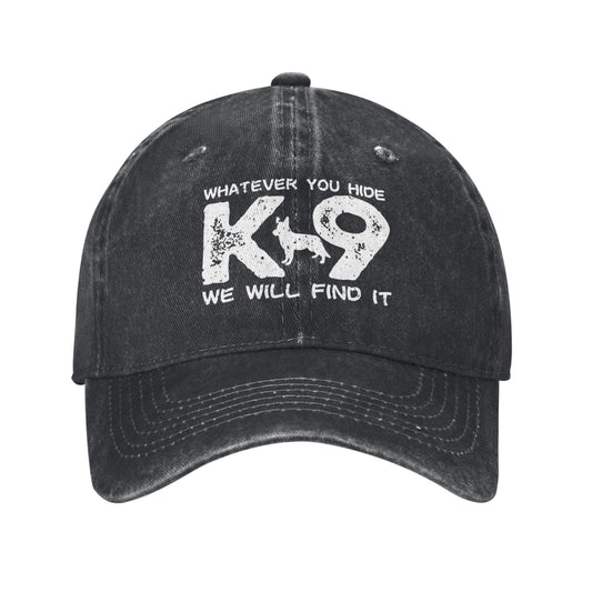 WHATEVER YOU HIDE K-9 WE WILL FIND IT Printed unisex baseball cap adjustable cap outdoor sun hats trucker hat