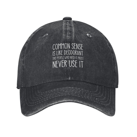 COMMON SENSE IS LIKE DEODORANT Printed unisex baseball cap adjustable cap outdoor sunshade trucker hat