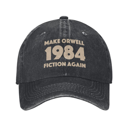 Make Orwell 1984 Fiction Again Printed unisex baseball cap outdoor hats adjustable cap trucker gift hat