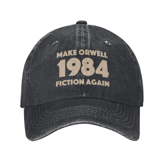 Make Orwell 1984 Fiction Again Printed unisex baseball cap outdoor hats adjustable cap trucker gift hat