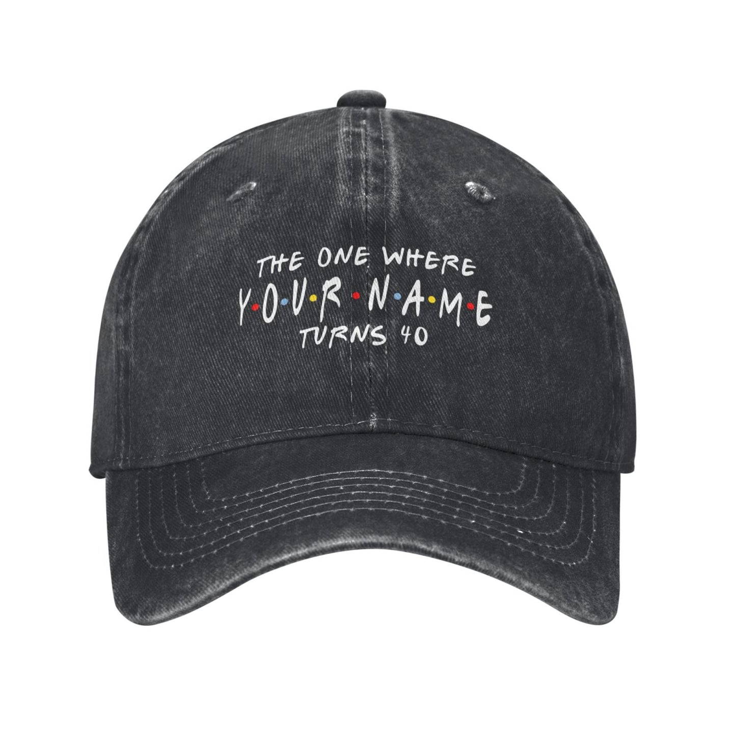 Personalised Friends 40th Printed unisex baseball cap adjustable cap outdoor sun hats trucker hat