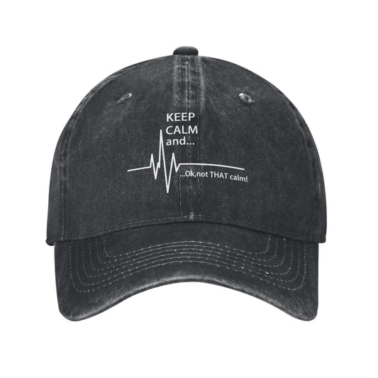 KEEP CALM And... Ok Not THAT Calm! Printed unisex baseball cap adjustable cap outdoor hats trucker gift hat