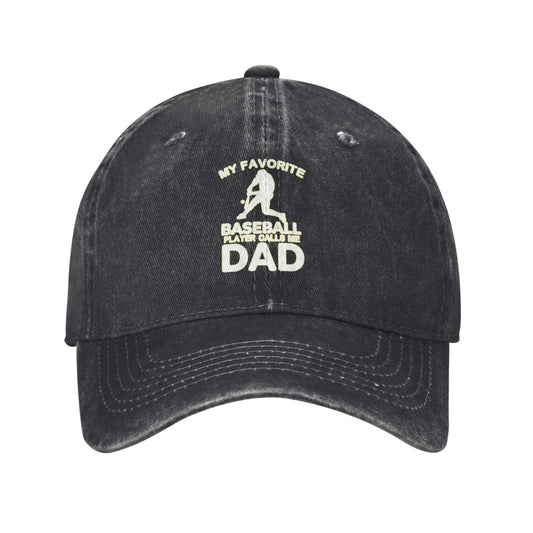 My Favorite Baseball Player Calls Me Dad Printed unisex baseball cap outdoor hats adjustable cap trucker gift hat