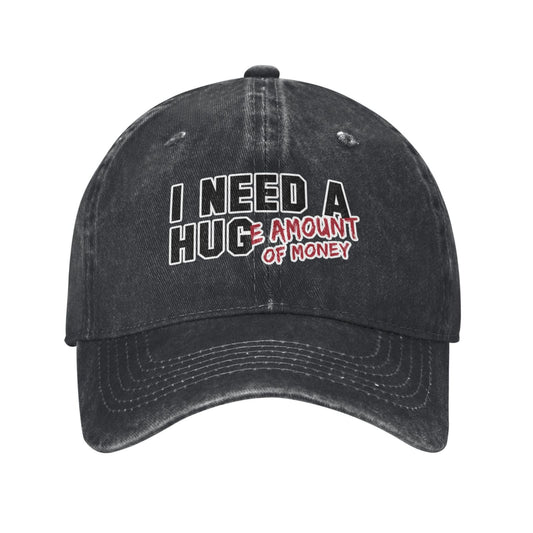 I Need Hug Huge Money Printed unisex baseball cap adjustable cap outdoor sun hats trucker hat