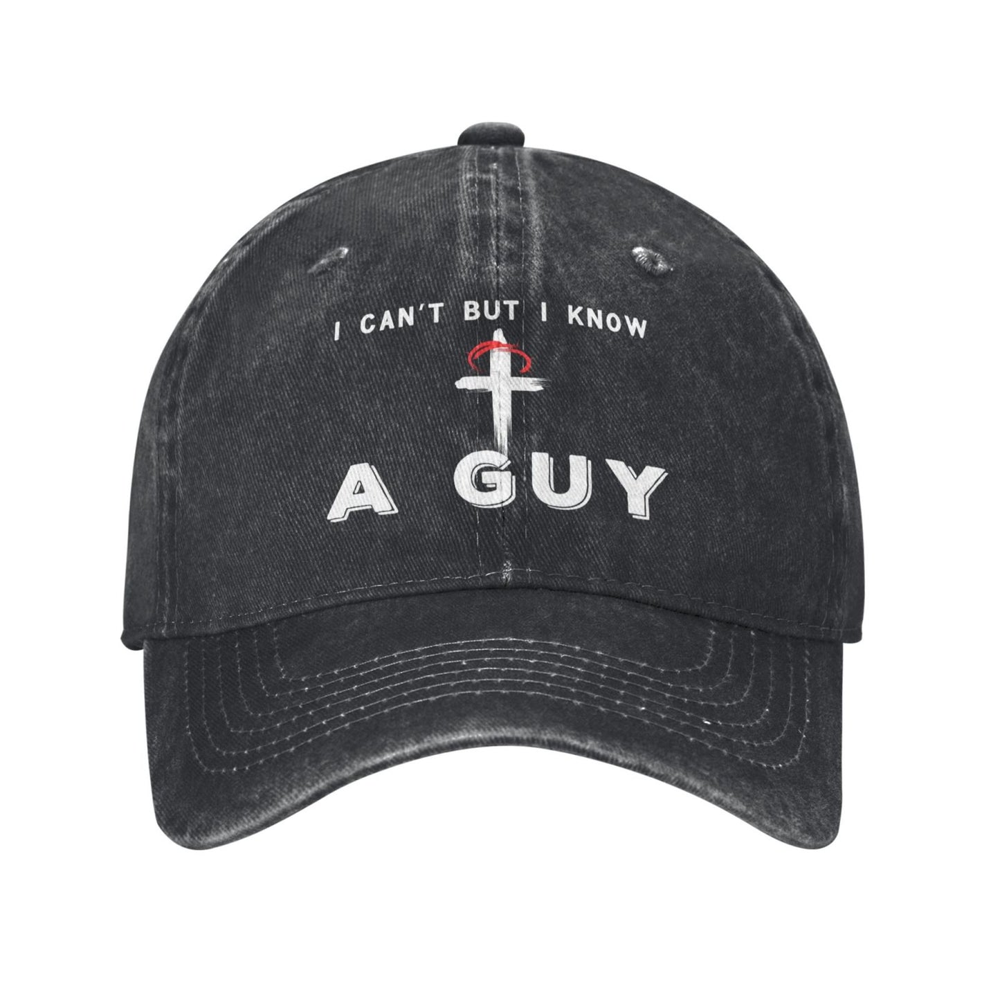 I Can't But Know An Guy 2 Printed unisex baseball cap adjustable cap outdoor sun hats trucker hat