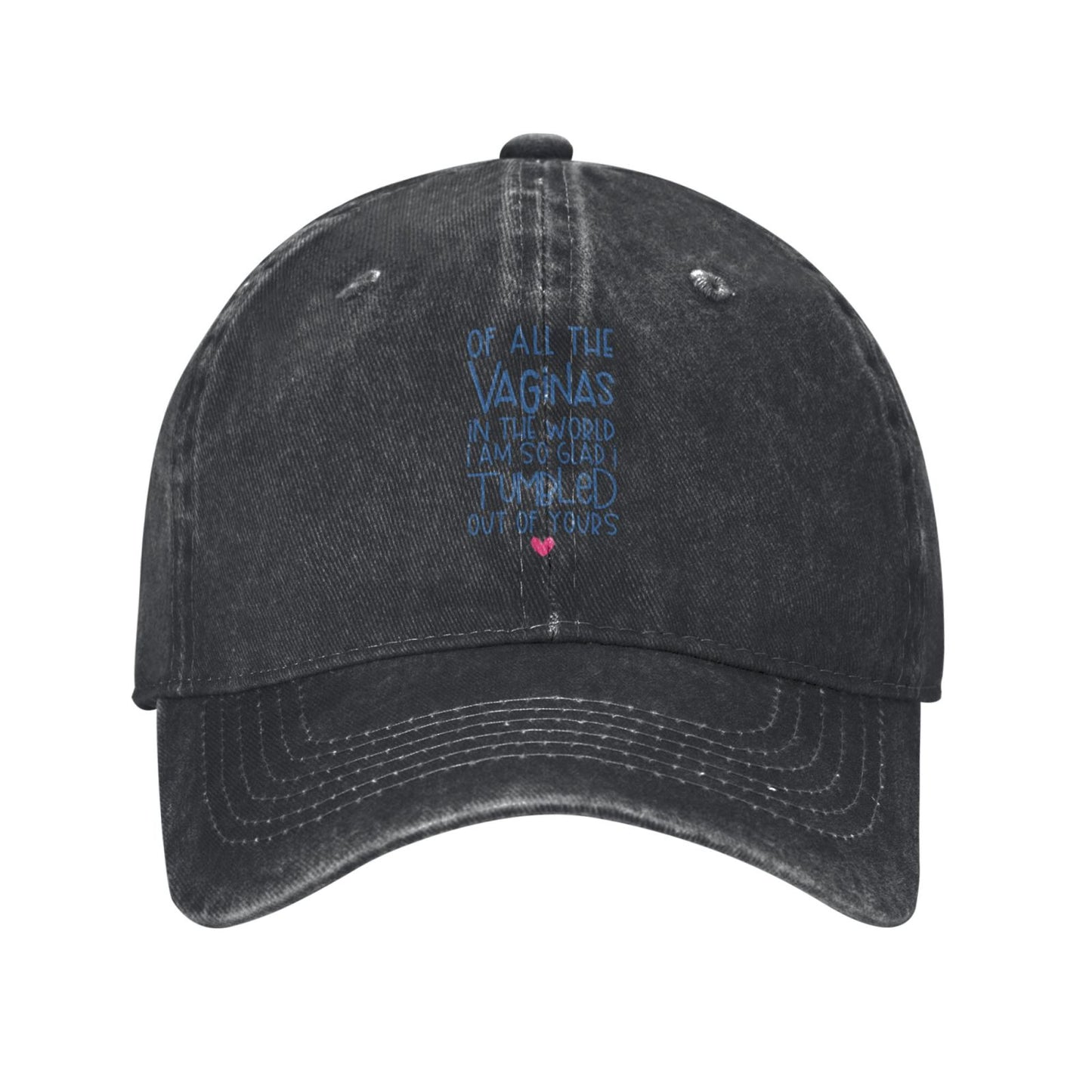 I Am Glad I Tumbled Out Of Yours Printed unisex baseball cap adjustable cap outdoor sun hats trucker hat