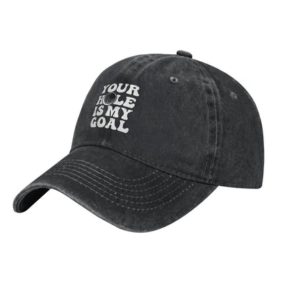 Your Hole Is My Goal Printed unisex baseball cap adjustable cap outdoor sun hats trucker hat
