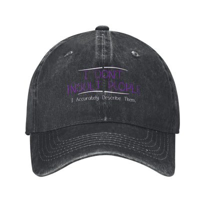 I Don't Insult People Printed unisex baseball cap adjustable cap outdoor sun hats trucker hat