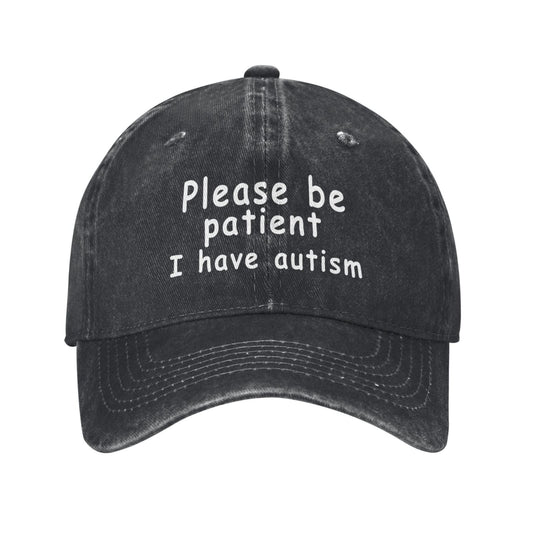 Please Be Patient I Have Autism Printed unisex baseball cap adjustable cap outdoor sun hats trucker hat