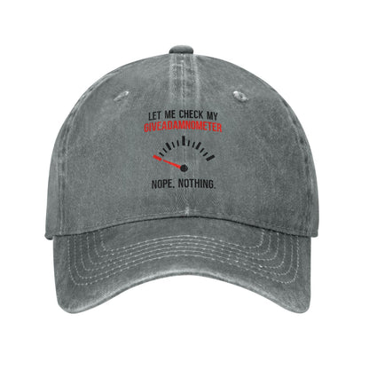 LET ME CHECK MY GIVEADAMNOMETER NOPE NOTHING Printing unisex baseball cap adjustable hats Outdoor leisure hat trucker cap