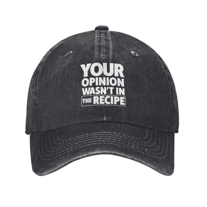 YOUR OPINION WASN'T IN WASN'T IN Printed unisex baseball cap adjustable cap outdoor sunshade trucker hat