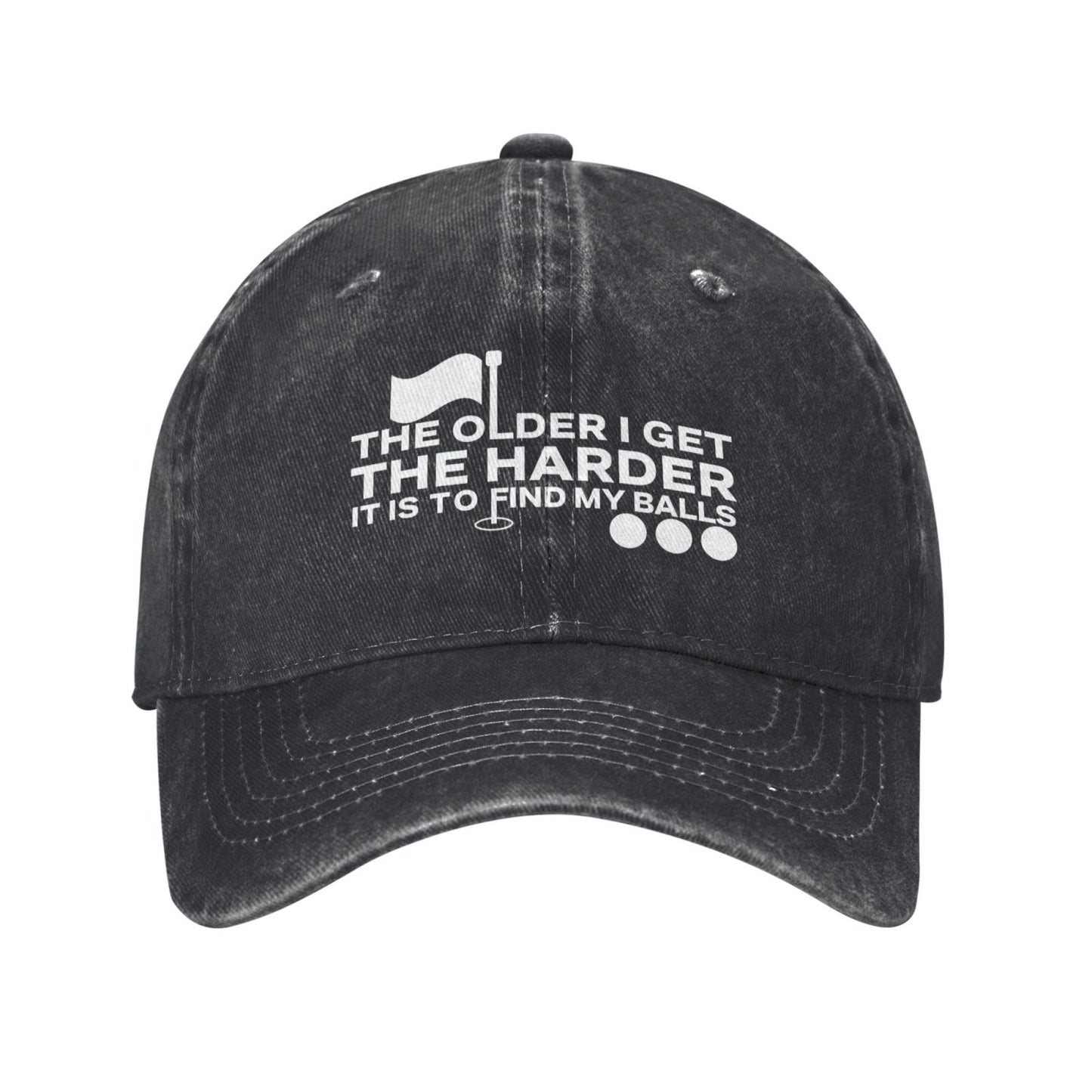 Older I Get Harder To Find Balls Printed unisex baseball cap adjustable cap outdoor trucker hat veterans Gifts