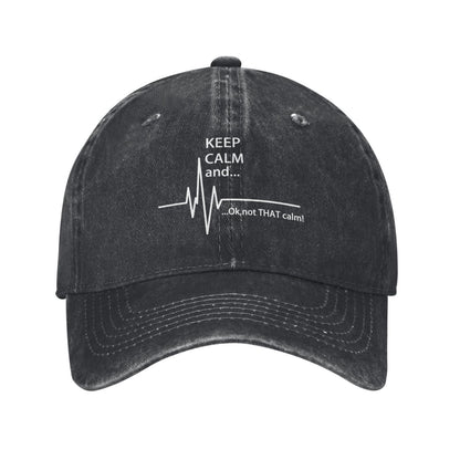 KEEP CALM And... Ok Not THAT Calm! Printed unisex baseball cap adjustable cap outdoor sun hats trucker hat