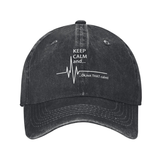 KEEP CALM And... Ok Not THAT Calm! Printed unisex baseball cap adjustable cap outdoor sun hats trucker hat
