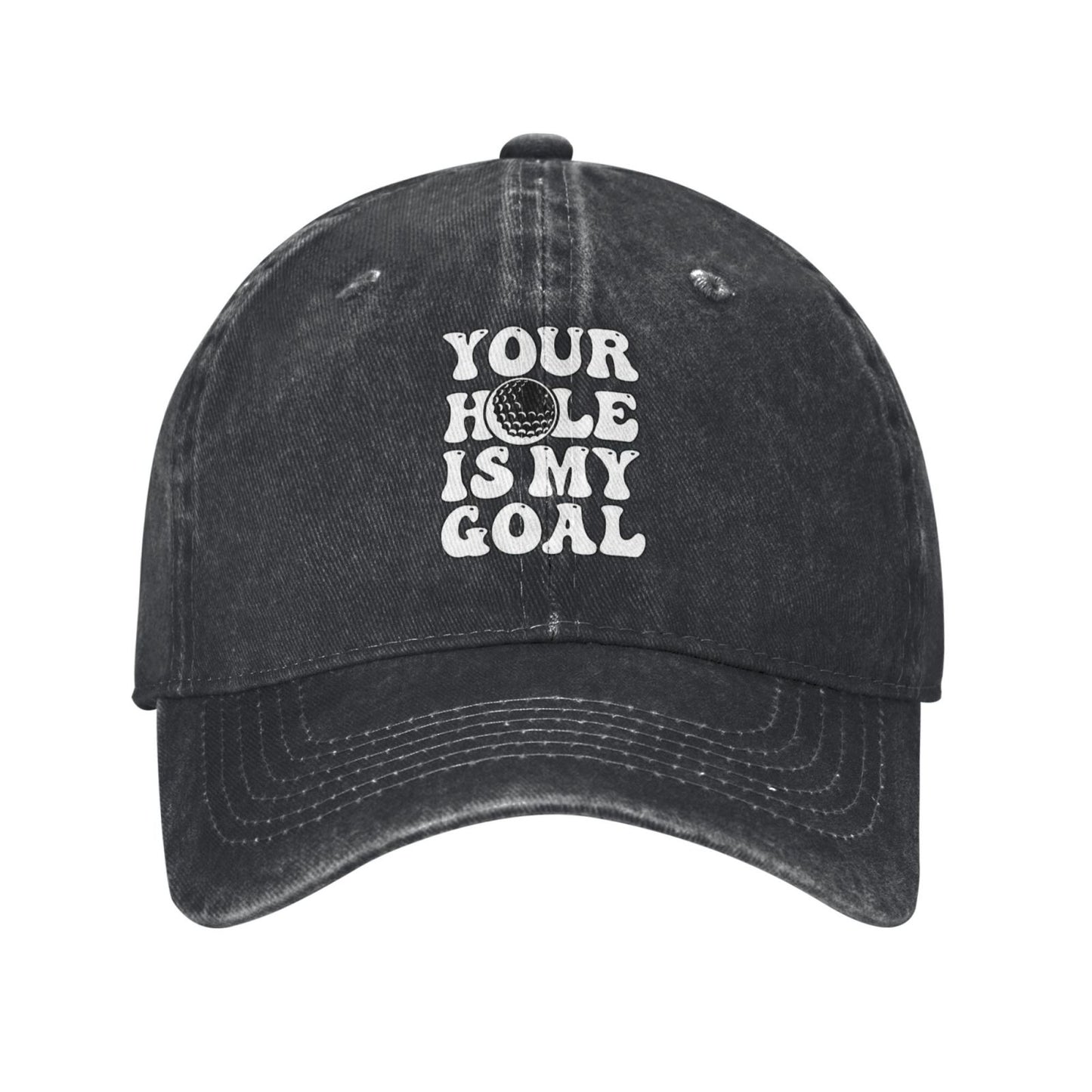 Your Hole Is My Goal Printed unisex baseball cap adjustable cap outdoor sun hats trucker hat