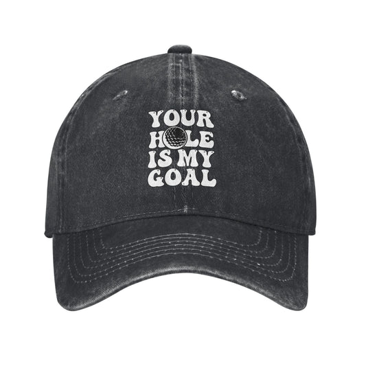 Your Hole Is My Goal Printed unisex baseball cap adjustable cap outdoor sun hats trucker hat