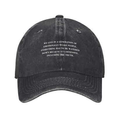 We Live In The Generation Emotionally Weak People Printed unisex baseball cap adjustable cap outdoor sunshade trucker hat
