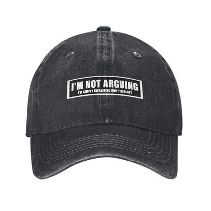 I' NOT ARGUING I'M SIMPLY EXPLANING WHY I'M RIGHT Printed unisex baseball cap adjustable cap outdoor sun hats trucker hat