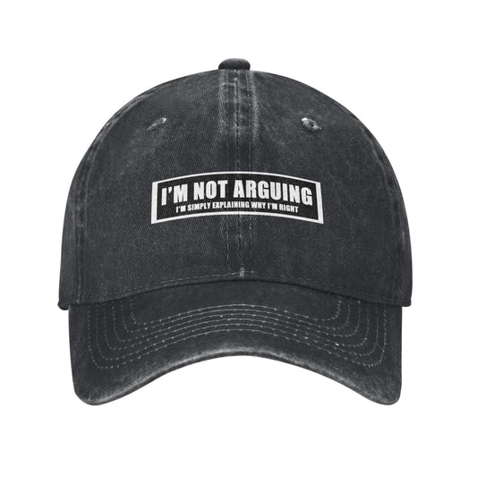 I' NOT ARGUING I'M SIMPLY EXPLANING WHY I'M RIGHT Printed unisex baseball cap adjustable cap outdoor sun hats trucker hat