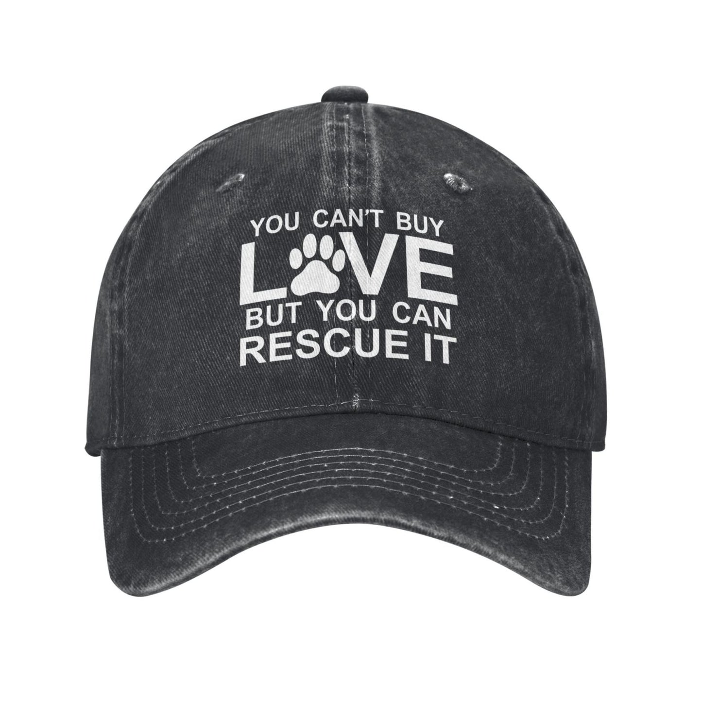 YOU CAN'T BUY LOVE BUT YOU CAN RESCUE IT Printed unisex baseball cap outdoor hats adjustable cap trucker gift hat
