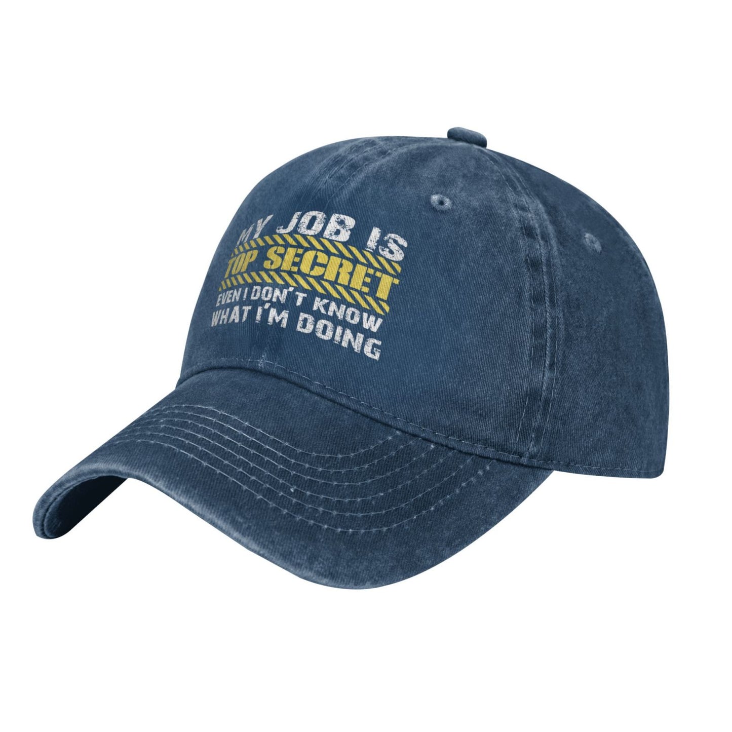 MY JOB IS TOP SECRET EVEN Printed unisex baseball cap adjustable cap outdoor sunshade trucker hat