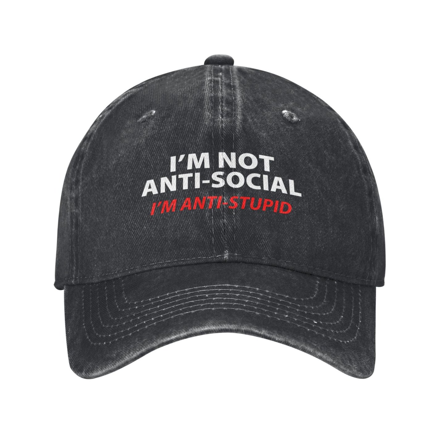 I'm Not Anti-Social I'm ANTI-STUPID Printed unisex baseball cap adjustable cap outdoor sun hats trucker hat