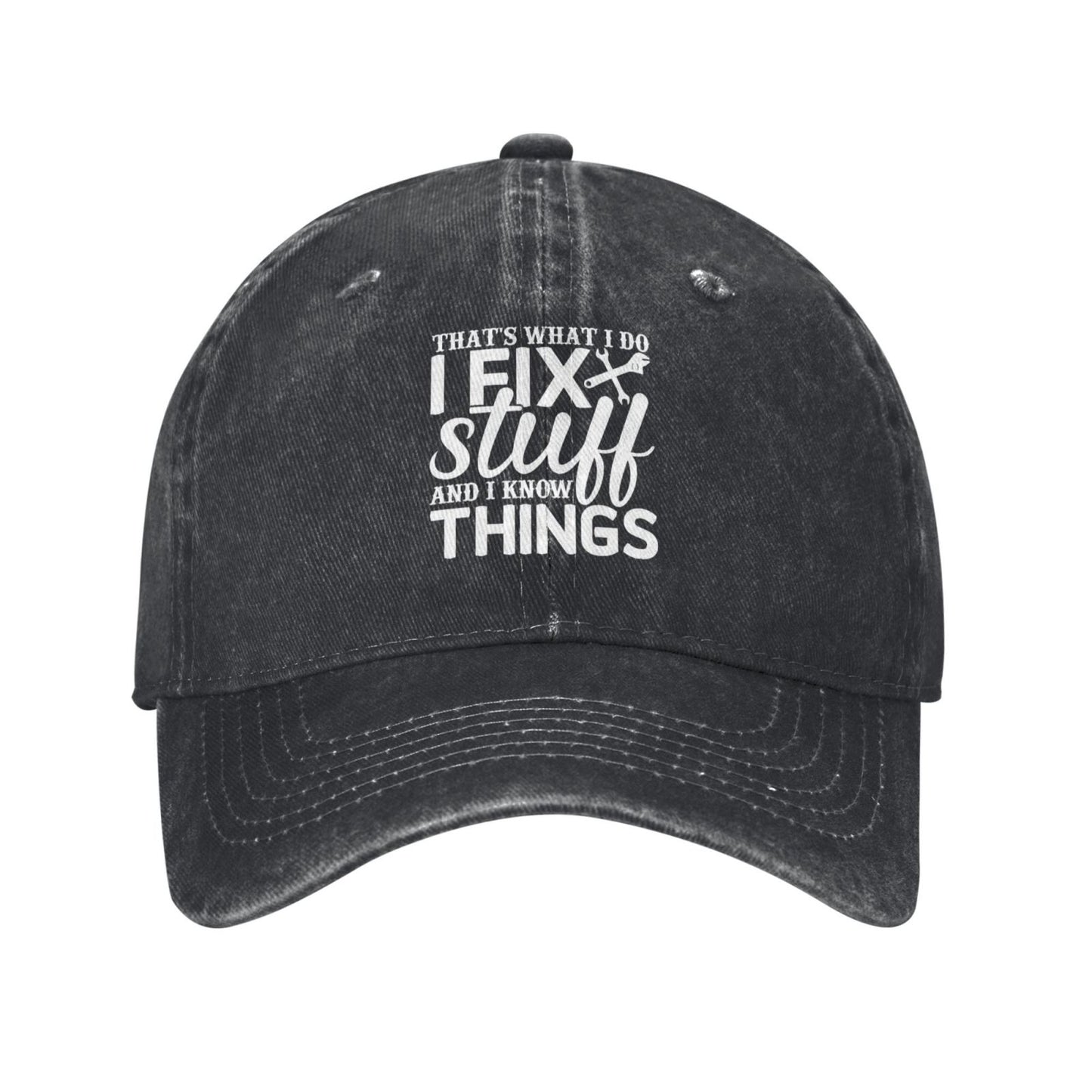 That's What I Do I Fix Stuff And I Know Things Printed unisex baseball cap outdoor hats adjustable cap trucker gift hat