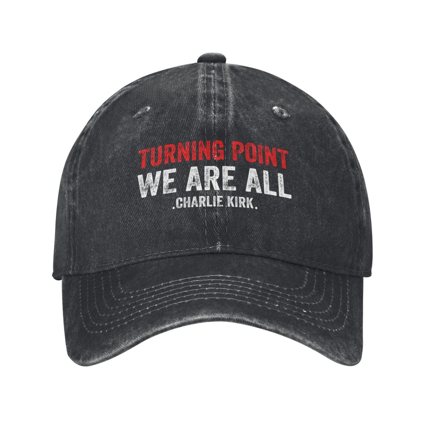 Turning Point We Are All Charlie Kirk Printed unisex baseball cap outdoor hats adjustable cap trucker gift hat