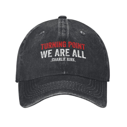 Turning Point We Are All Charlie Kirk Printed unisex baseball cap outdoor hats adjustable cap trucker gift hat