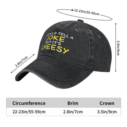 I WOULD TELLA JOKE CHEESY Printed unisex baseball cap adjustable cap outdoor sun hats trucker hat