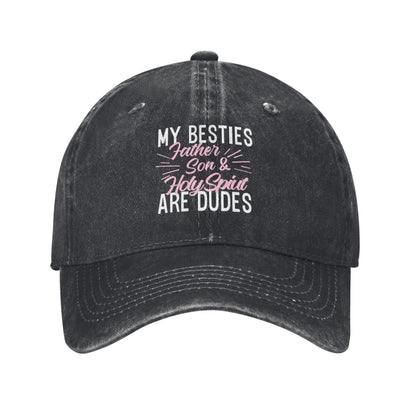 MY BESTIES ARE DUDES Printed unisex baseball cap adjustable cap outdoor sun hats trucker hat