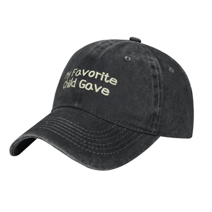 My Favorite Child Gave Printed unisex baseball cap outdoor hats adjustable cap trucker gift hat