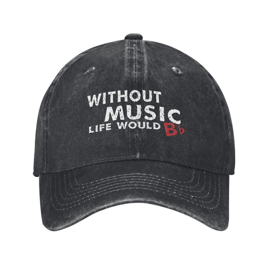 Without Music Life Would B Printed unisex baseball cap adjustable cap outdoor sun hats trucker hat