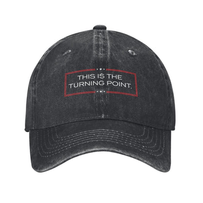 This Is The Turning Point2 Printed unisex baseball cap outdoor hats adjustable cap trucker gift hat