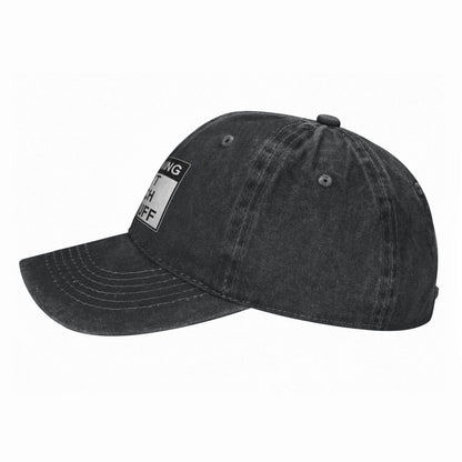 Warning Sign Don't Touch My Stuff Printed unisex baseball cap adjustable cap outdoor sun hats trucker hat