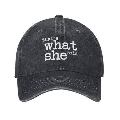 That's What She Said Printed unisex baseball cap adjustable cap outdoor sun hats trucker hat