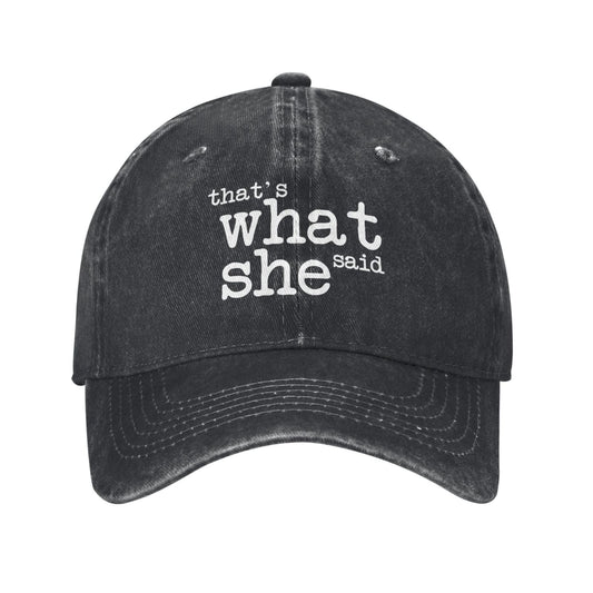 That's What She Said Printed unisex baseball cap adjustable cap outdoor sun hats trucker hat