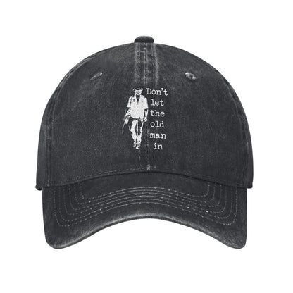Don't Let The Old Man In Printed unisex baseball cap outdoor hats adjustable cap trucker gift hat