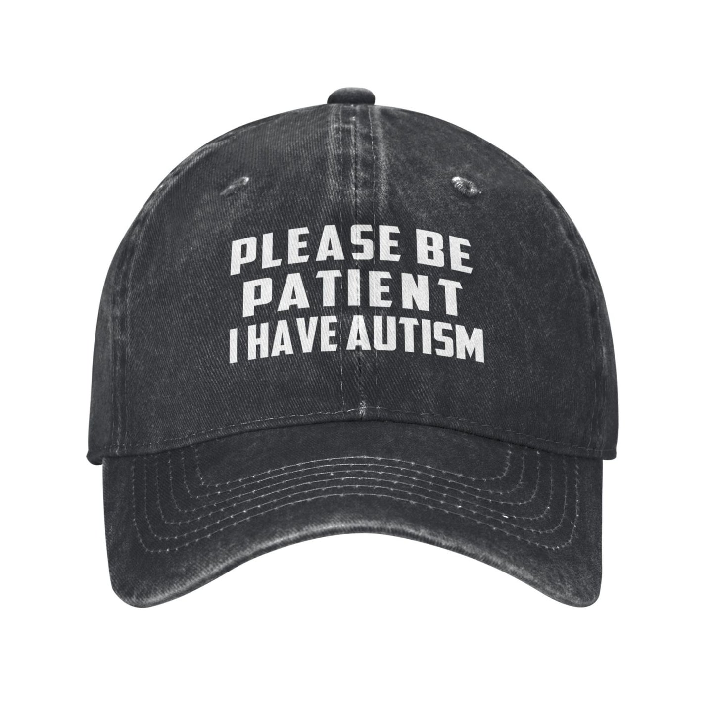 Be Patient I Have Autism Printed unisex baseball cap adjustable cap outdoor trucker hat