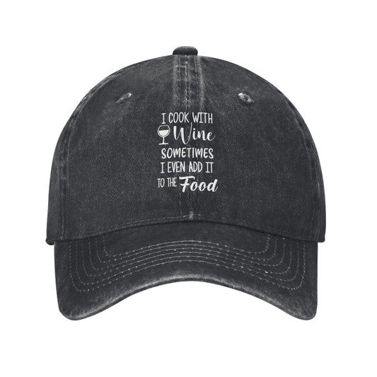 I Cook With Wine Sometimes Printed unisex baseball cap adjustable cap outdoor sun hats trucker hat