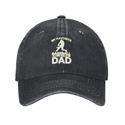 My Favorite Baseball Player Calls Me Dad Printed unisex baseball cap adjustable cap outdoor sun hats trucker hat