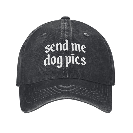 Send Me Dog Pics Printed unisex baseball cap outdoor hats adjustable cap trucker gift hat