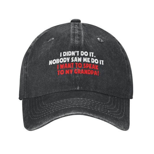 I WANT TO SPEAY TO MY GRANDPA Printed unisex baseball cap adjustable cap outdoor sun hats trucker hat