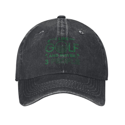 I Like Golf And Maybe 3 People 3 Printed unisex baseball cap adjustable cap outdoor sun hats trucker hat